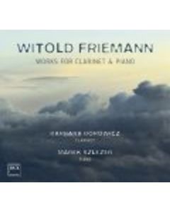 Witold Friemann (1889-1977) - Werke für Klarinette & Klavier CD