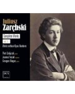 Juliusz Zarebski (1854-1885) - Sämtliche Werke Vol.5 - Werke ohne Opus-Nr. CD