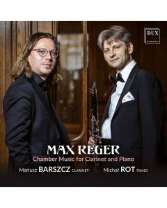 Max Reger (1873-1916) - Kammermusik für Klarinette & Klavier CD