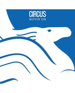Circus - Movin' On CD