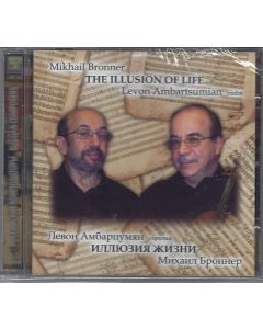 Mikhail Bronner • The Illusion of Life CD • Levon Ambartsumian