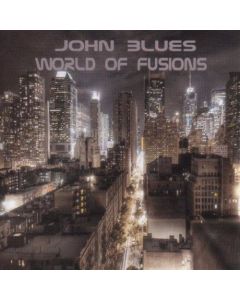 John Blues • World of Fusions 2 CDs