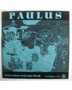 Paulus • Sein Leben und sein Werk, 2. Teil LP