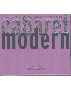 Cabaret Modern • A Night at the Magic Mirror Tent CD
