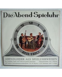 Das Reil-Trio • Die Abend-Spieluhr 10"