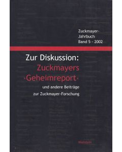 Zur Diskussion: Zuckmayers "Geheimreport"