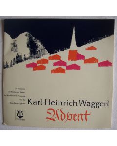 Karl Heinrich Waggerl • Advent 10"