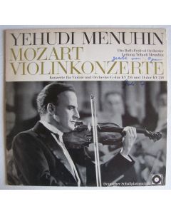 Yehudi Menuhin: Mozart (1756-1791) • Violinkonzerte KV 216 & 218 LP