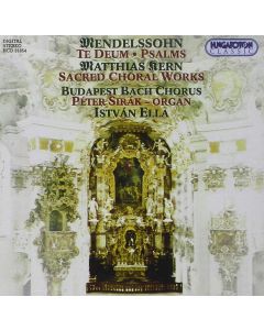 Mendelssohn • Te Deum, Psalms | Matthias Kern • Sacred Choral Works CD