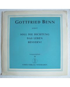 Gottfried Benn • Soll die Dichtung das Leben verbessern? 10"