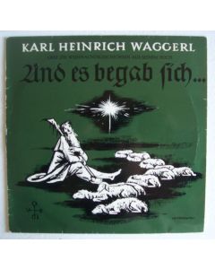 Karl Heinrich Waggerl • Und es begab sich 10"