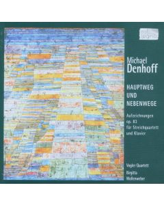 Michael Denhoff • Hauptweg und Nebenwege 2 CDs