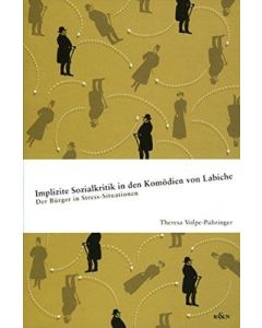 Theresa Volpe-Pühringer • Implizierte Sozialkritik in den Komödien von Labiche