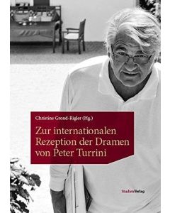 Zur internationalen Rezeption der Dramen von Peter Turrini