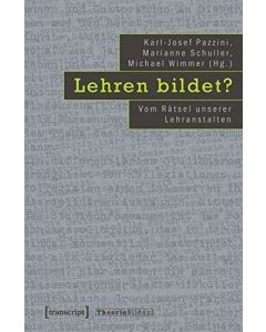 Lehren bildet? • Vom Rätsel unserer Lehranstalten