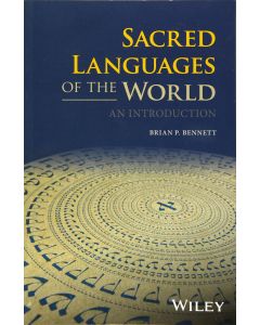 Brian P. Bennett • Sacred Languages of the World