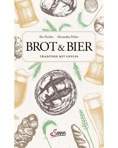 Brot & Bier • Tradition mit Genuss