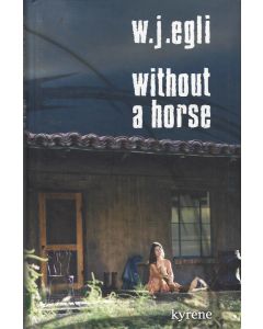 W. J. Egli • Without a Horse