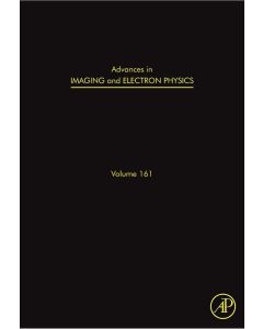 Advances in Imaging and Electron Physics • Volume 161