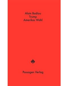 Alain Badiou • Trump