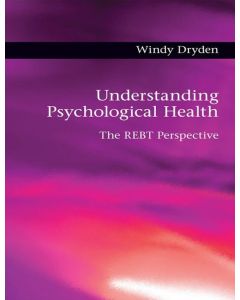 Windy Dryden • Understanding Psychological Health