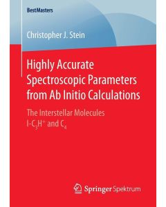 Christopher J. Stein • Highly Accurate Spectroscopic Parameters from Ab Initio Calculations