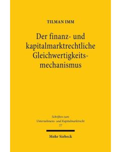 Tilman Imm • Der finanz- und kapitalmarktrechtliche Gleichwertigkeitsmechanismus