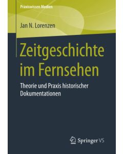 Jan N. Lorenzen • Zeitgeschichte im Fernsehen