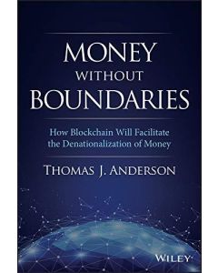 Thomas J. Anderson • Money Without Boundaries