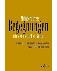 Meindert Evers • Begegnungen mit der deutschen Kultur