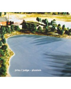 Jirku / Judge • Plusism CD