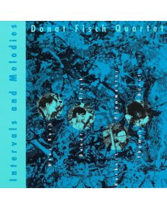 Donat Fisch Quartett • Intervals and Melodies CD