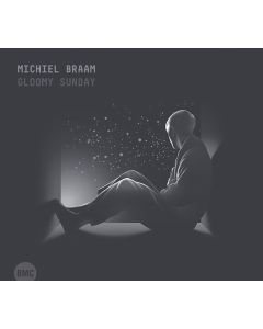 Michiel Braam • Gloomy Sunday CD