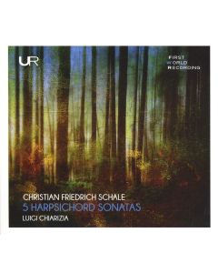 Christian Freidrich Schale (1713-1800) • 5 Harpsichord Sonatas CD