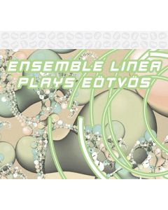 Ensemble Linea plays Peter Eötvös CD