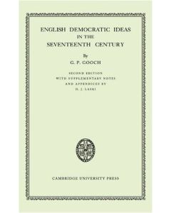 G. P. Gooch • English Democratic Ideas in the Seventeenth Century