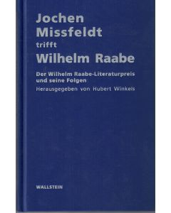 Jochen Missfeldt trifft Wilhelm Raabe
