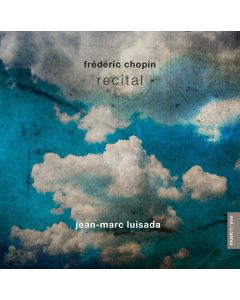 Jean-Marc Luisada • Frédéric Chopin Récital CD