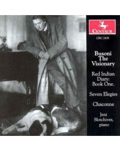 Jeni Slotchiver • Busoni the Visionary CD