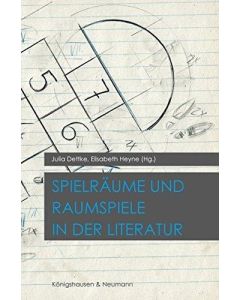 Spielräume & Raumspiele in der Literatur