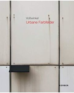 Martin Voßwinkel • Urbane Farbfelder