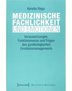 Kerstin Rego • Medizinische Fachlichkeit und Emotionen