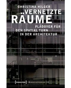 Christina Hilger • Vernetzte Räume