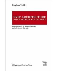 Stephan Trüby • Exit-Architecture