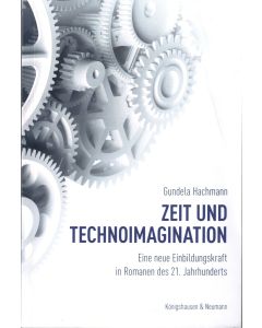 Gundela Hachmann • Zeit und Technoimagination