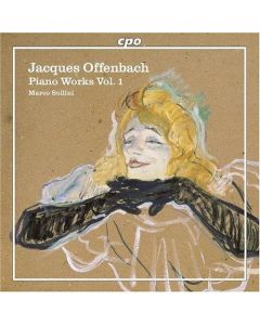 Jacques Offenbach (1819-1880) • Piano Works Vol. 1 CD