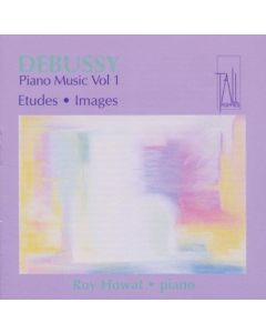 Claude Debussy (1862-1918) • Piano Music Vol. 1 CD