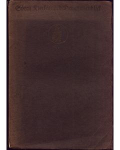 Sören Kierkegaard • Der Augenblick