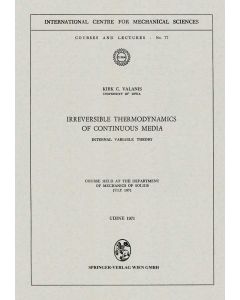 Kirk C. Valanis: Irreversible Thermodynamics of Continuous Media