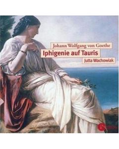 Johann Wolfgang von Goethe: Iphigenie auf Tauris CD